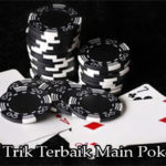 Tips dan Trik Terbaik Main Poker Online